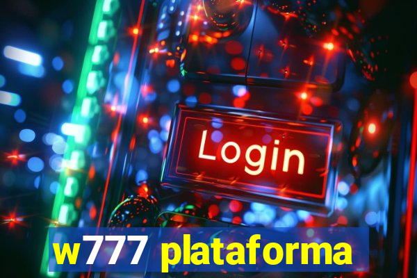 w777 plataforma